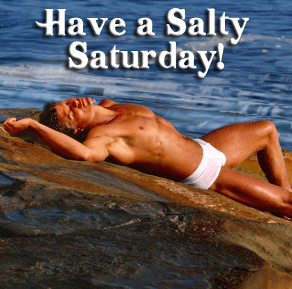have a salty saturday